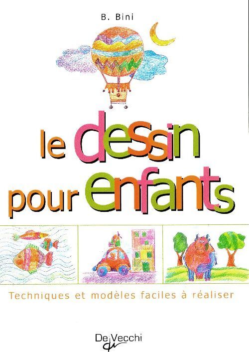 Le dessin pour enfants - B. Bini - Livre