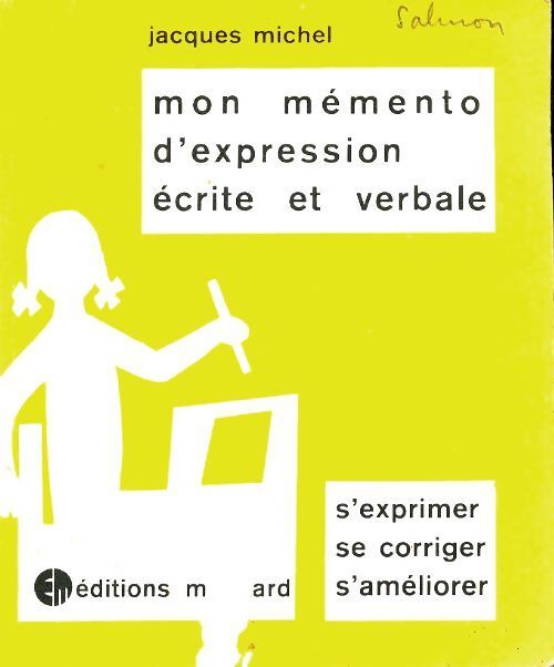 Mon mémento d'expression écrite et verbale - Jacques Michel - Livre