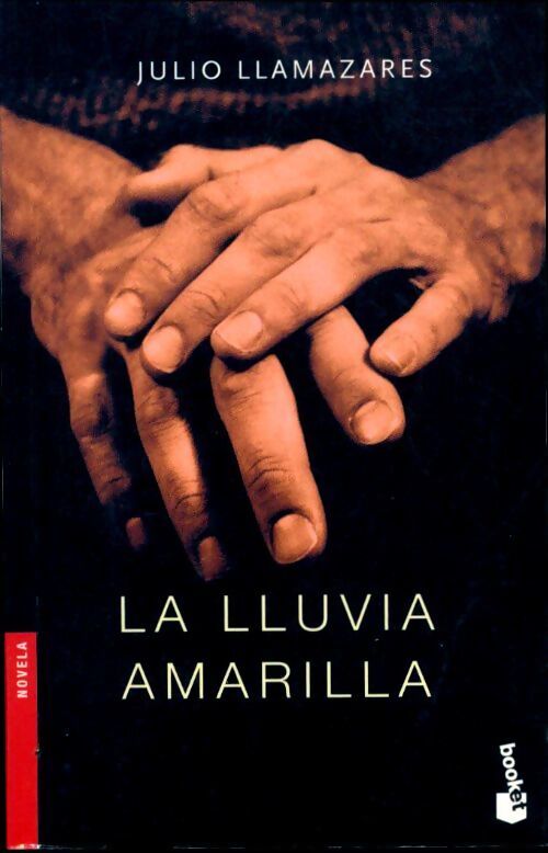 La lluvia amarilla - Julio Llamazares - Livre