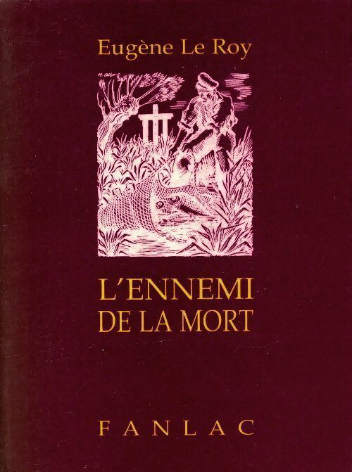 L'ennemi de la mort - Eugène Le Roy - Livre