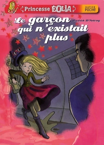 Princesse Eolia : Le garçon qui n'existait plus - Fredrick D'Anterny - Livre