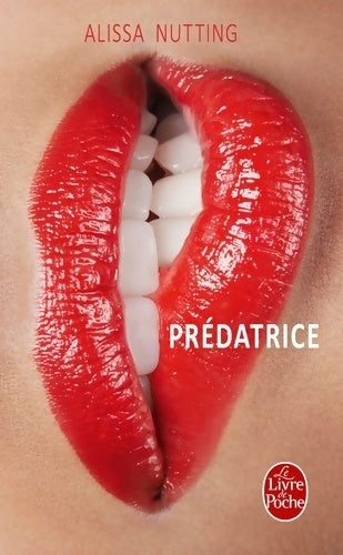 Prédatrice - Alissa Nutting - Livre