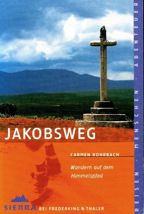 Jakobsweg - Carmen Rohrbach - Livre