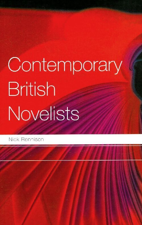 Contemporary british novelists - Nick Rennison - Livre
