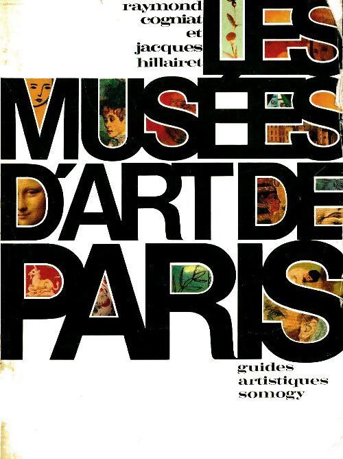 Les musées d'art de Paris - Raymond Cogniat - Livre