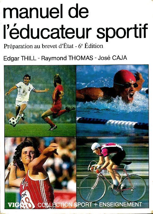 Manuel de l'éducateur sportif. Préparation au brevet d'état - Edgar Thill - Livre