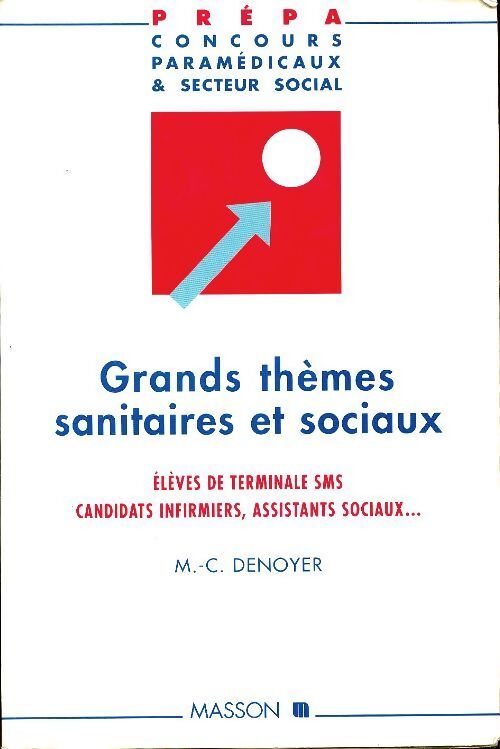 Grands thèmes sanitaires et sociaux - Marie-Christine Denoyer - Livre