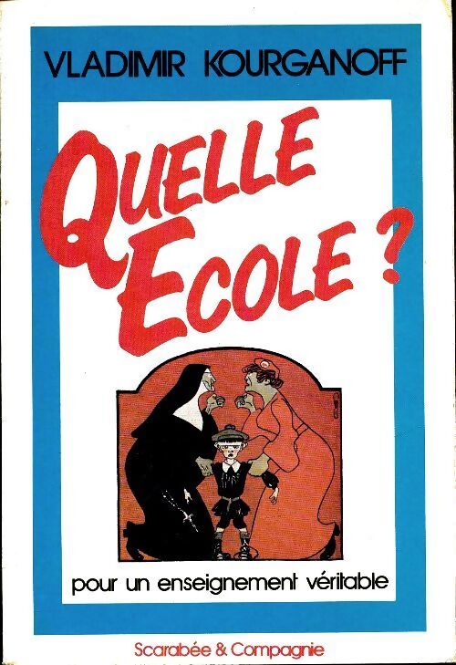 Quelle école ?  - Vladimir Kourganoff - Livre