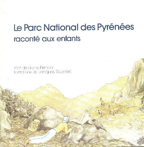Le parc national des Pyrénées raconte aux enfants - Liliane Birmant - Livre