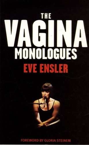 The vagina monologues - Eve Ensler - Livre