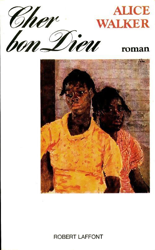 Cher bon Dieu - Alice Walker - Livre