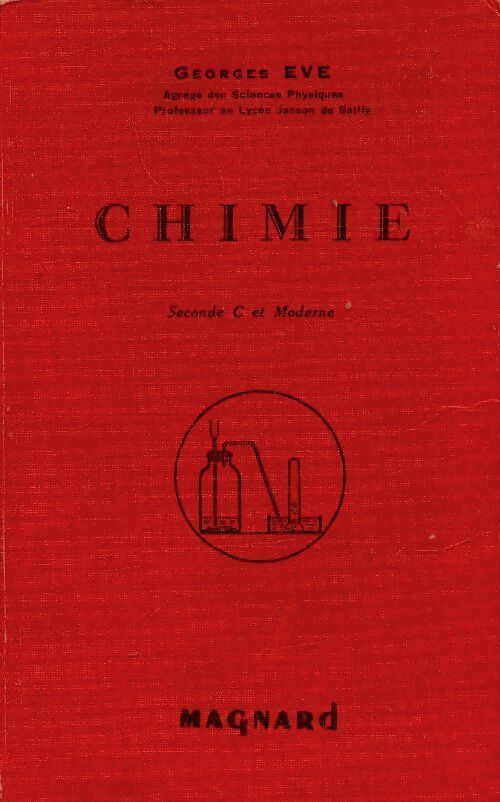 Chimie Seconde C et moderne - Georges Eve - Livre
