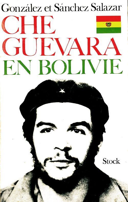 Che Guevara en Bolivie - Gonzales Salazar - Livre