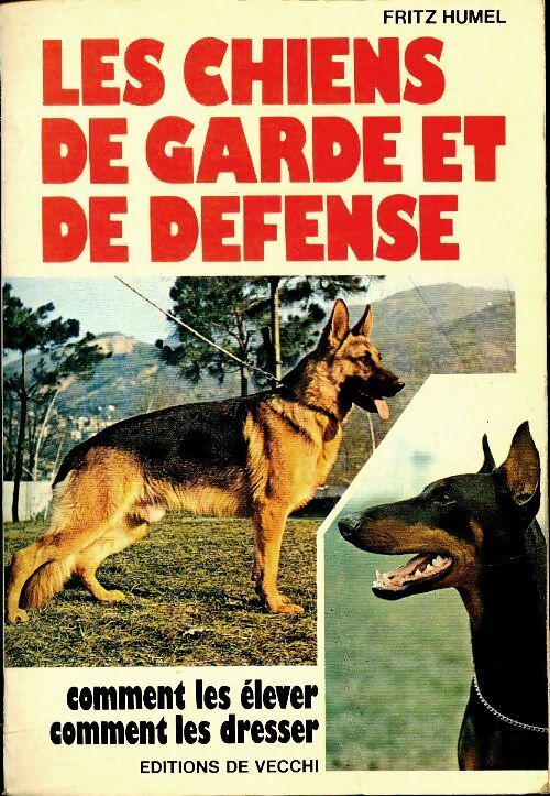 Les chiens de garde et de défense - Gicquelais - Livre
