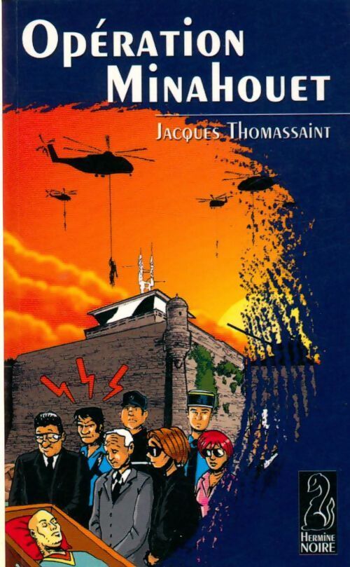 Opération Minahouet - Jacques Thomassaint - Livre
