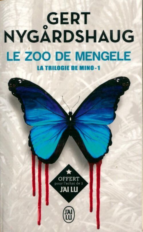 La trilogie de Mino Tome I : Le zoo de Mengele - Gert Nygardshaug - Livre