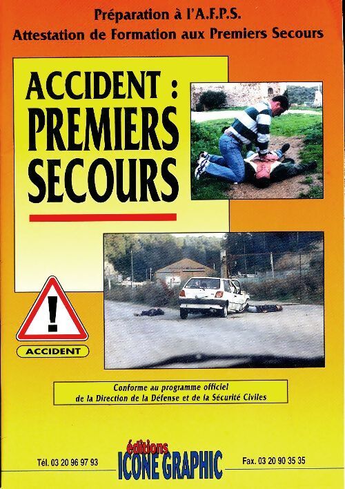 Accident : Premiers secours - Collectif - Livre
