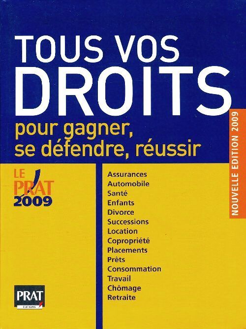 Tous vos droits pour gagner, se défendre, réussir 2009 - Collectif - Livre