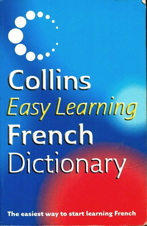 Collins easy learning french dictionary - Katharina Kickinger - Livre
