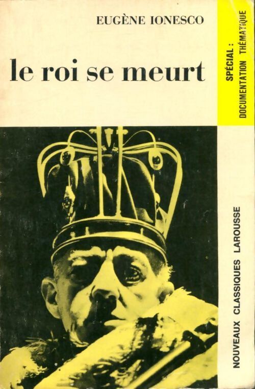 Le roi se meurt - Eugène Ionesco - Livre