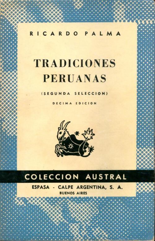 Tradiciones peruanas Tome II - Ricardo Palma - Livre