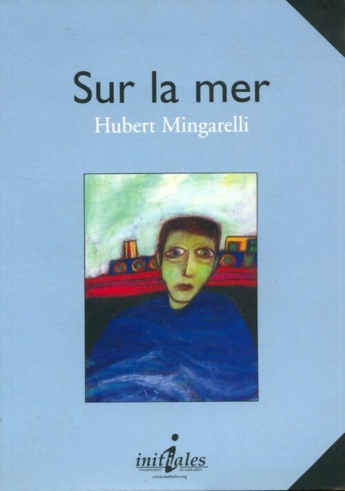 Sur la mer - Hubert Mingarelli - Livre