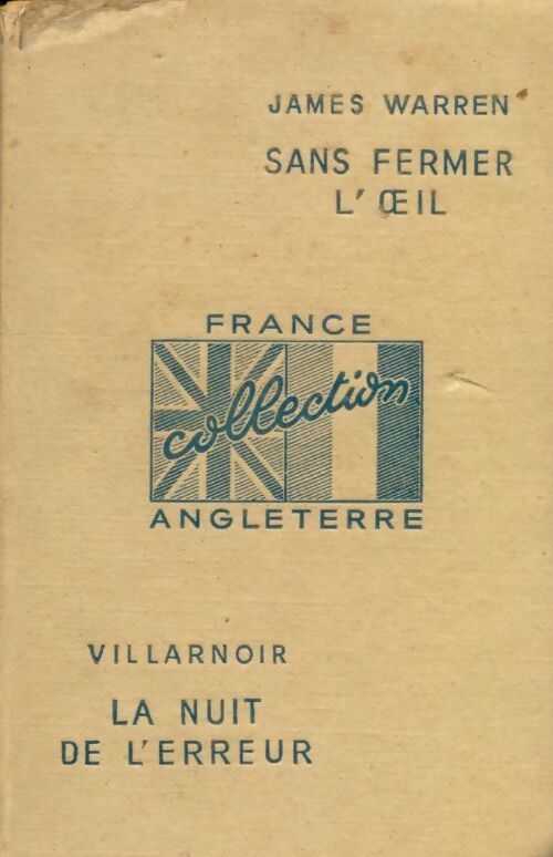 Sans fermer l'oeil / La nuit de l'erreur - Collectif - Livre