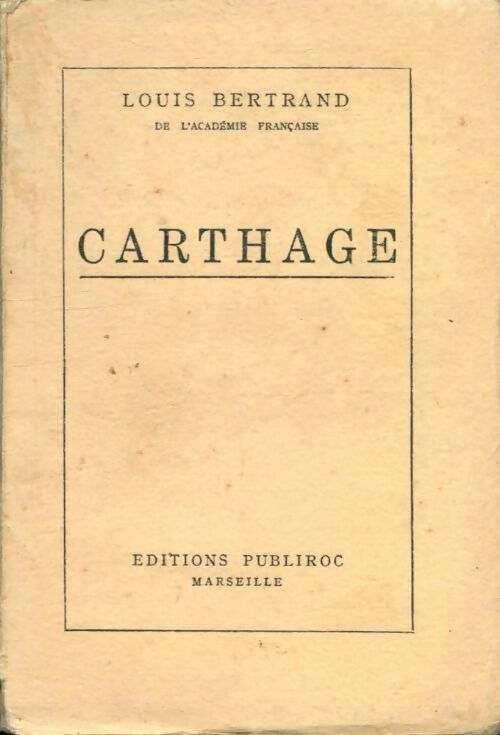 Carthage - Louis Bertrand - Livre