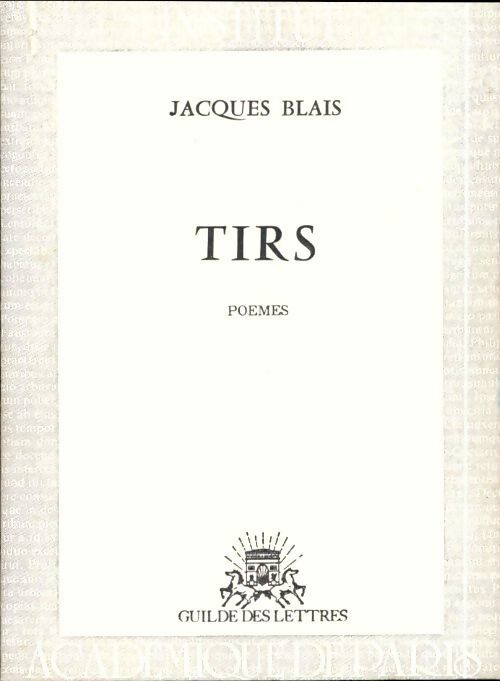 Tirs - Jacques Blais - Livre