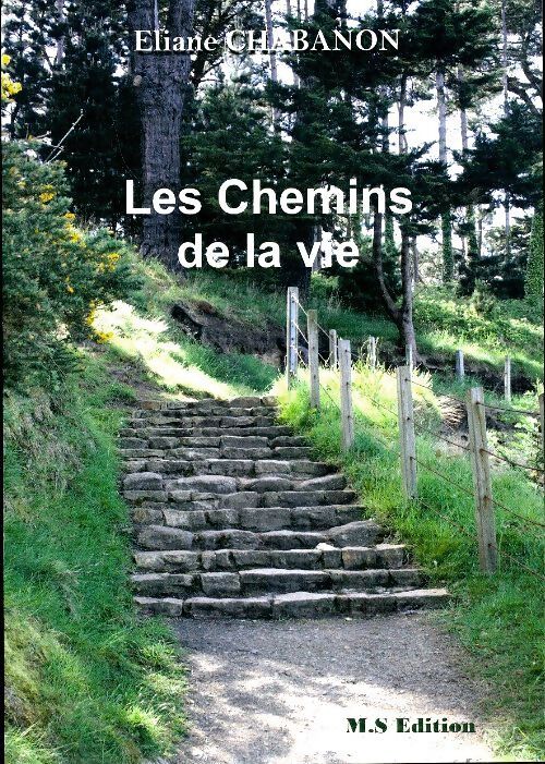 Les chemins de la vie - Eliane Chabanon - Livre