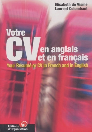 Votre CV en anglais et en français - Elisabeth de Visme - Livre
