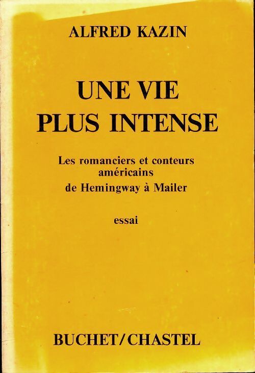 Une vie plus intense - Alfred Kazin - Livre