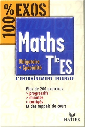 Maths Terminale ES - enseignement obligatoire et spécialité - Collectif - Livre