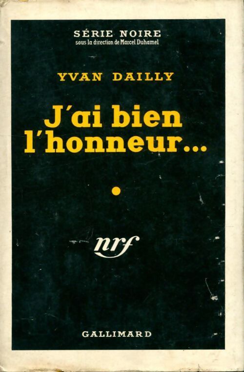 J'ai bien l'honneur... - Yvan Dailly - Livre