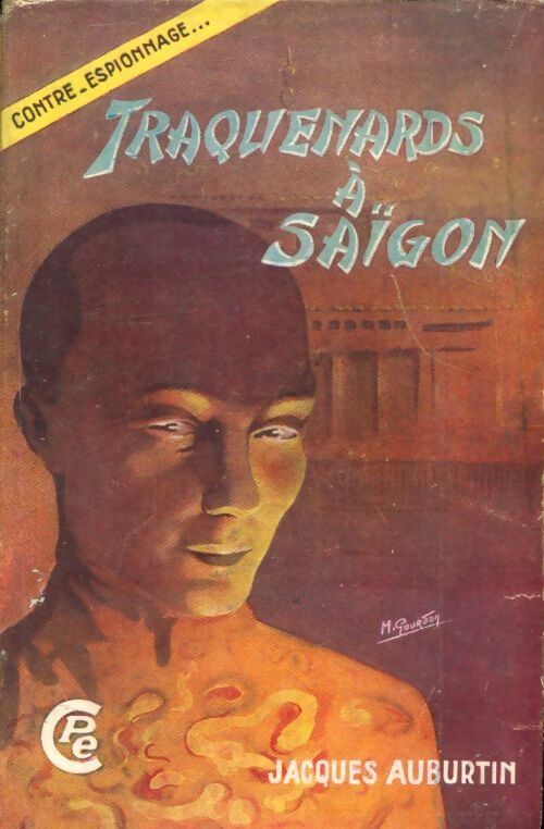 Traquenards à Saïgon - Jacques Auburtin - Livre