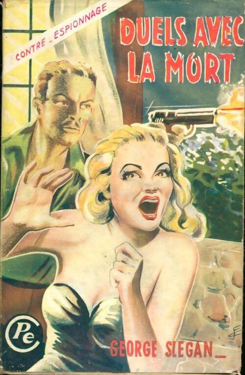 Duels avec la mort - George Slegan - Livre