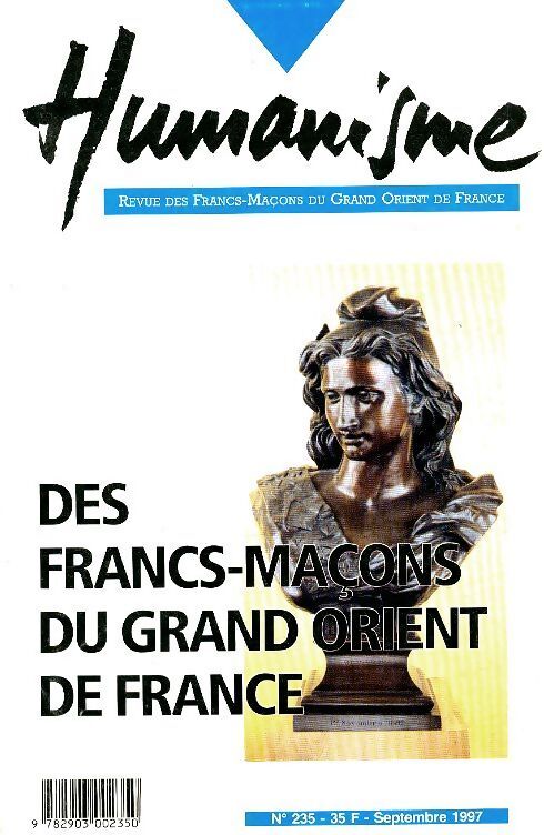 Humanisme n° 235 : Des francs-maçons au grand-orient de France - Collectif - Livre