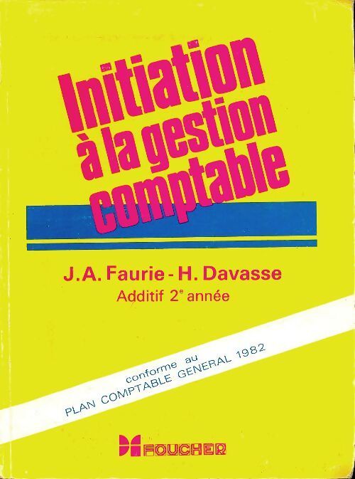 Initiation à la gestion comptable et aux statistiques Tome II - Jean Albert Faurie - Livre