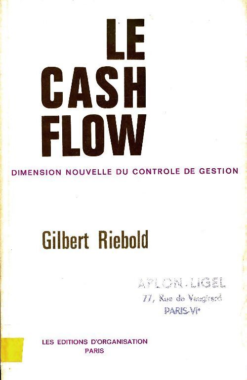 Le cash flow - Gilbert Riebold - Livre