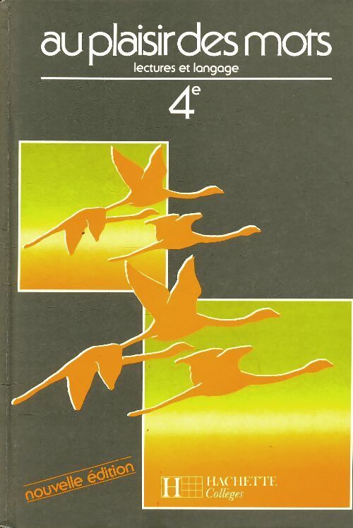 Au plaisir des mots 4e - Collectif - Livre