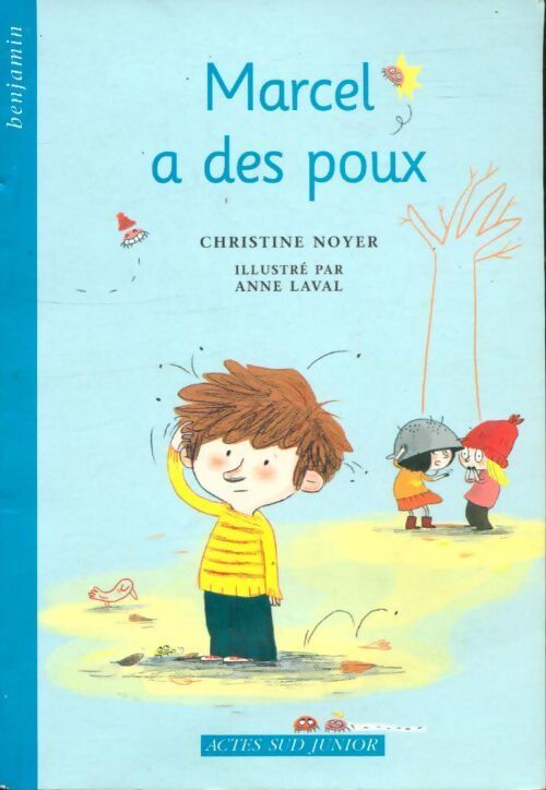 Marcel a des poux - Christine Noyer - Livre