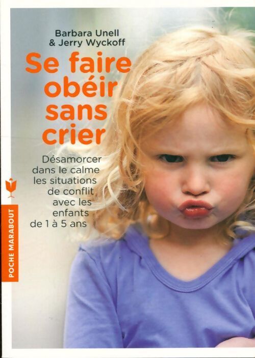 Se faire obéir sans crier - Jerry Wyckoff - Livre