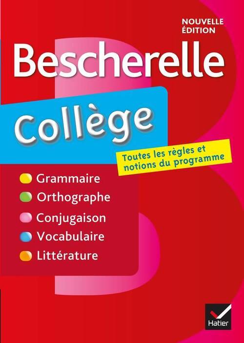 Bescherelle collège. Grammaire, orthographe, conjugaison, vocabulaire - Marie-Pierre Bortolussi - Livre
