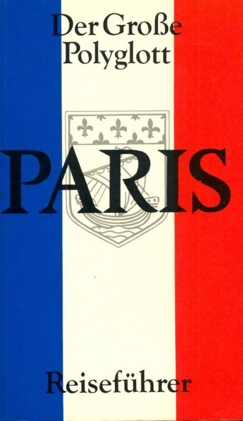 Der Grobe polyglott : Paris - Collectif - Livre