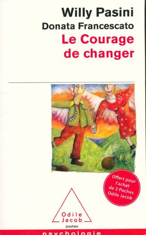 Le courage de changer - Donata Francescato - Livre