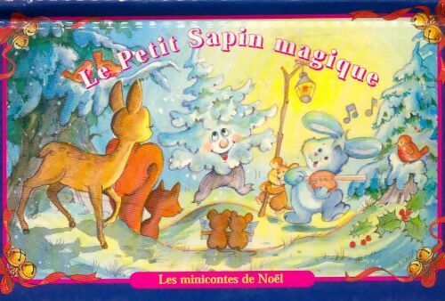 Le petit sapin magique - Chantal Nanche - Livre