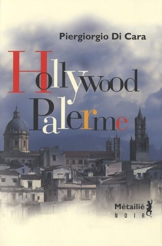 Hollywood-Palerme - Piergiorgo Di Cara - Livre
