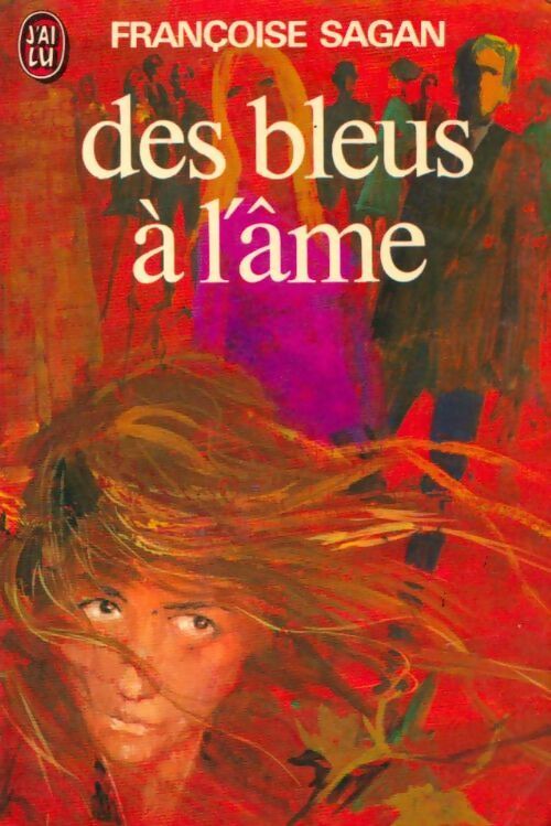 Des bleus à l'âme - Françoise Sagan - Livre