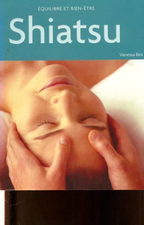 Shiatsu - Vanessa Bini - Livre