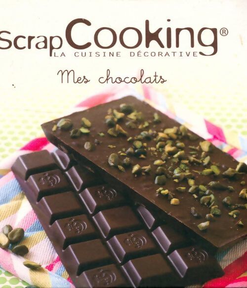 Mes chocolats - Marie-Laure Tombini - Livre